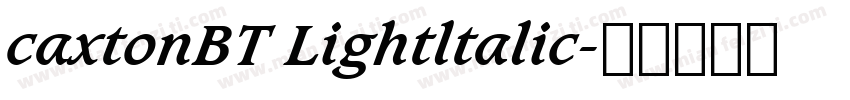 caxtonBT Lightltalic字体转换
